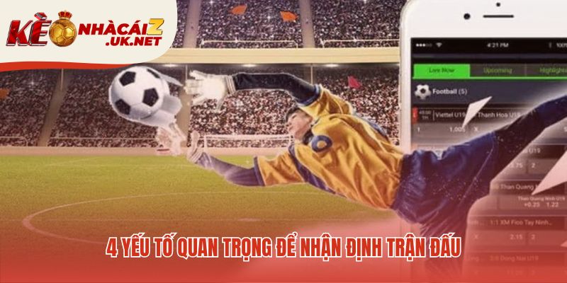 Nhận định bóng đá chất lượng đến từ phân tích dữ liệu đa chiều