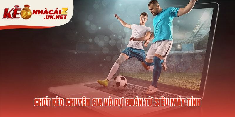 Chiến thắng mọi kèo cùng chuyên gia