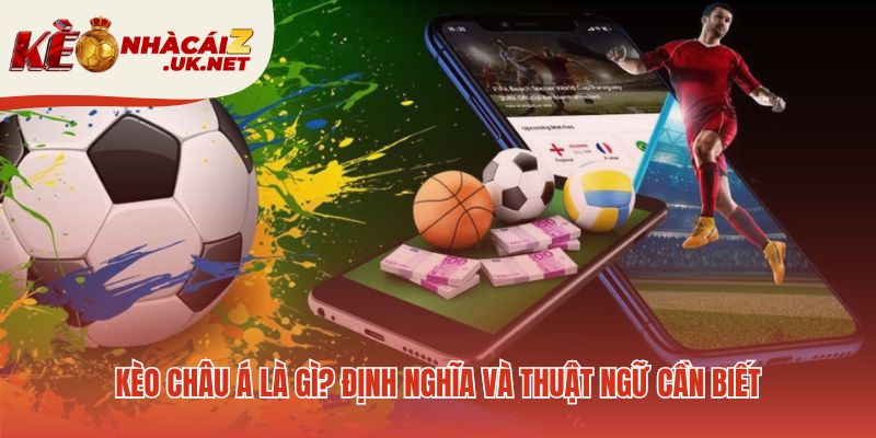 Kèo châu Á sử dụng tỷ lệ chấp cân bằng trận đấu