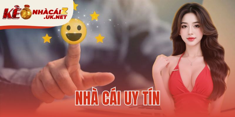 nhà cái uy tín
