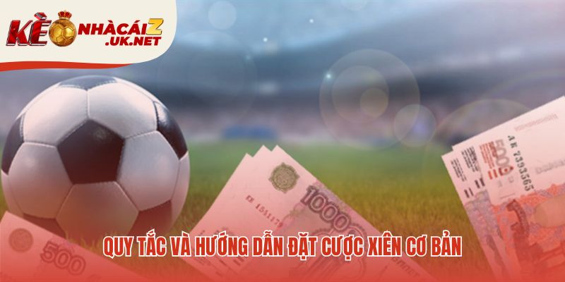 Quy tắc cược xiên cơ bản với yêu cầu thắng tuyệt đối