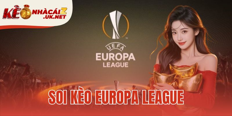 soi kèo europa league