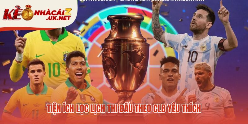 Tiện ích lọc giúp bạn theo dõi riêng câu lạc bộ yêu thích